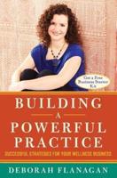 Building a Powerful Practice