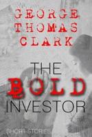 The Bold Investor