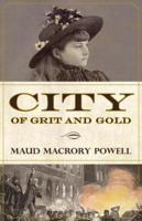 City of Grit and Gold