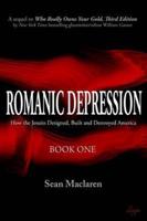 Romanic Depression: How the Jesuits Designed, Built and Destroyed America