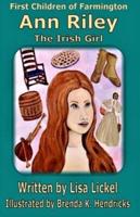 Ann Riley: The Irish Girl