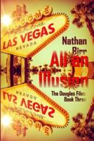 All an Illusion - The Douglas Files: Book Three