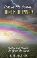Lost In The Storm: Found In The Rainbow