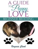 A Guide to Puppy Love