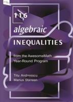 116 Algebraic Inequalities from the AwesomeMath Year-Round Program