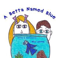 A Betta Named Blue