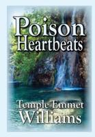 Poison Heartbeats: A Novel