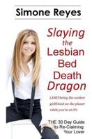 Slaying the Lesbian Bed Death Dragon