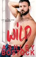 Wild: A Small Town Romance