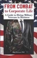 From Combat to Corporate Life