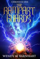The Rampart Guards: Chronicle One in the Adventures of Jason Lex