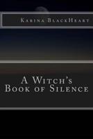 A Witch's Book of Silence