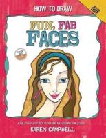 How to Draw Fun, Fab Faces