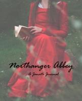 A Janeite Journal (Northanger Abbey)