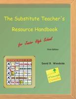 The Substitute Teacher's Resource Handbook: for Junior High School