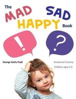 The Mad Sad Happy Book