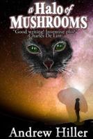A Halo of Mushrooms