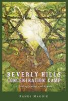 Beverly Hills Concentration Camp