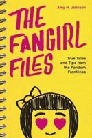 The Fangirl Files