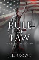 Rule of Law: A Jade Harrington Novel