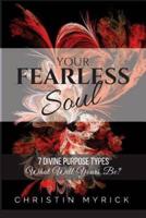 Your Fearless Soul