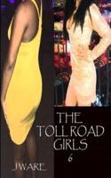 The Toll Road Girls 6