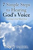 7 Simple Steps to Hearing God's Voice