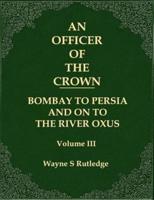 An Officer of the Crown Volume III