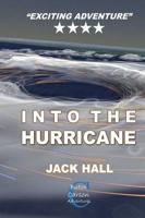 Into The Hurricane: Butch Carson Adventures Series