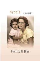 Myopia: A Memoir