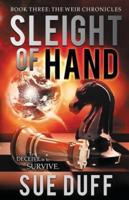 Sleight of Hand: Book Three: The Weir Chronicles