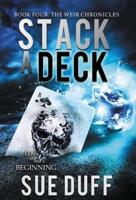 Stack a Deck: Book Four: The Weir Chronicles