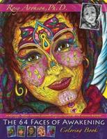 The 64 Faces of Awakening Coloring Book