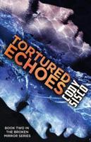 Tortured Echoes: Resonant Earth Volume 2