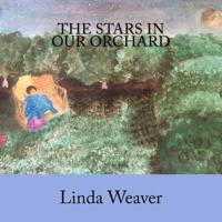 The Stars In Our Orchard