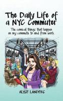 The Daily Life of a NYC Commuter