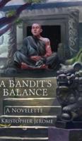 A Bandit's Balance