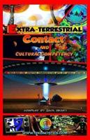 Extra-Terrestrial Contact & Cultural Competency