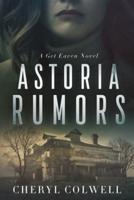 Astoria Rumors: She's desperate, alone, and unprotected. But she will survive.