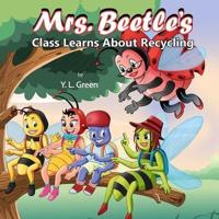 Mrs. Beetle's Class Learns About Recycling