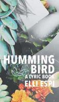 Hummingbird: A Lyric Book