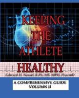 Keeping The Athlete Healthy II
