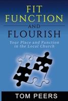 Fit, Function and Flourish