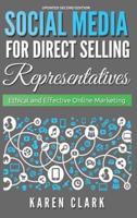 Social Media for Direct Selling Representatives:  Ethical and Effective Online Marketing, 2018 Edition