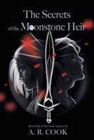 The Secrets of the Moonstone Heir: Book One of The Scale Seekers