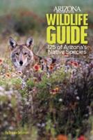 Arizona Highways Wildlife Guide