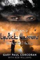 Afghan's Lipstick Warriors: Darkness Falls