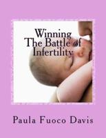 Winning the Battle of Infertility