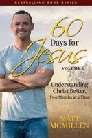 60 Days for Jesus, Volume 1