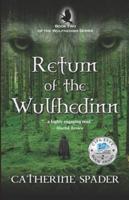 Return of the Wulfhedinn: Book Two of the Wulfhedinn Series